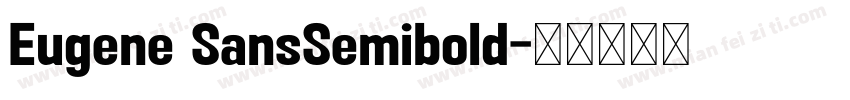 Eugene SansSemibold字体转换
